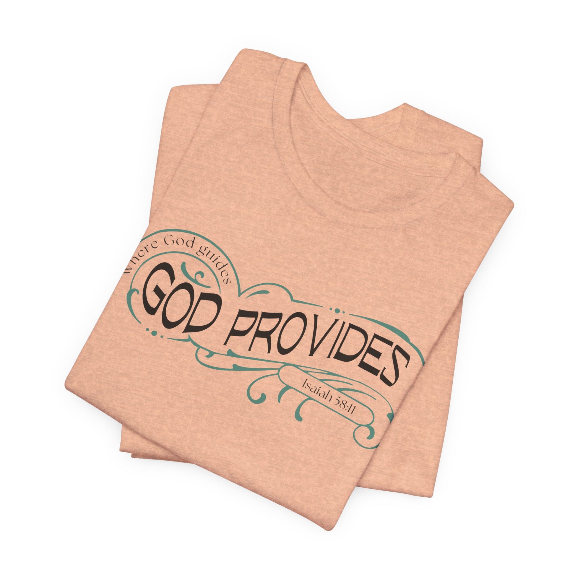 God Provides T-Shirt — Inspirational Christian Faith Tee