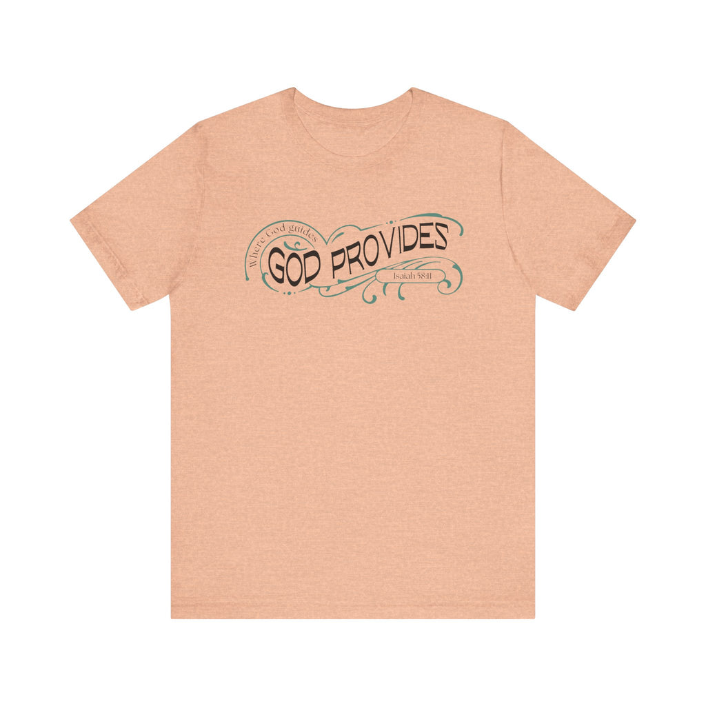 God Provides T-Shirt — Inspirational Christian Faith Tee